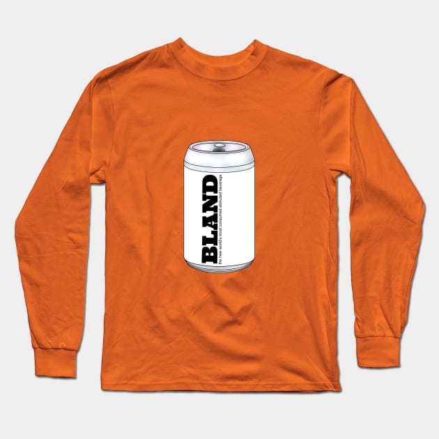 BLAND can Long Sleeve T-Shirt by doublebeta